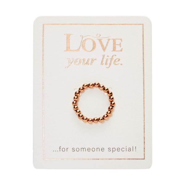 Ring "Love your life" - rosévergoldet